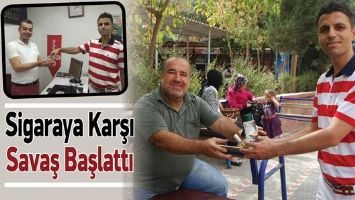 SİGARAYA KARŞI SAVAŞ BAŞLATTI