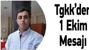 TGKK&rsquo;DEN 1 EKİM MESAJI