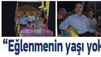 &ldquo;EĞLENMENİN YAŞI YOK&rdquo;