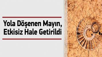 YOLA D&Ouml;ŞENEN MAYIN, ETKİSİZ HALE GETİRİLDİ