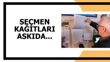 SE&Ccedil;MEN KAĞITLARI ASKIDA