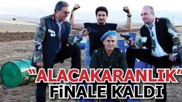 &ldquo;ALACAKARANLIK&rdquo; FİNALE KALDI