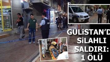 SİLAHLI SALDIRI: 1 &Ouml;L&Uuml;