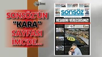 SONS&Ouml;Z&rsquo;&Uuml;N &ldquo;KARA&rdquo; SAYFASI İMC&rsquo;DE