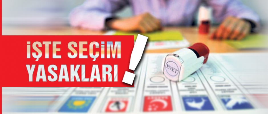 SE&Ccedil;İM YASAKLARI RESMİ GAZETE&rsquo;DE