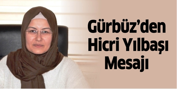 G&Uuml;RB&Uuml;Z&rsquo;DEN HİCRİ YILBAŞI MESAJI