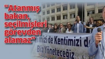 &Ouml;ZDEMİR; &ldquo;ATANMIŞ BAKAN, SE&Ccedil;İLMİŞLERİ G&Ouml;REVDEN ALAMAZ&rdquo;