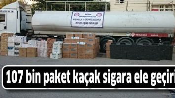 107 BİN PAKET KA&Ccedil;AK SİGARA ELE GE&Ccedil;İRİLDİ