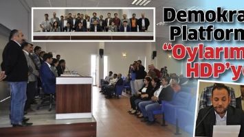 DEMOKRASİ PLATFORMU &ldquo;OYLARIMIZ HDP&rsquo;YE&rdquo;