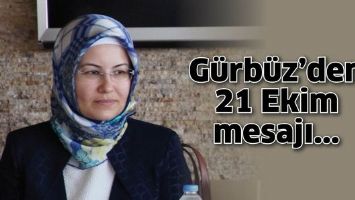 G&Uuml;RB&Uuml;Z&rsquo;DEN 21 EKİM MESAJI...