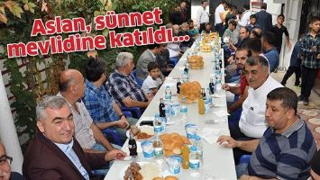 ASLAN, S&Uuml;NNET MEVLİDİNE KATILDI