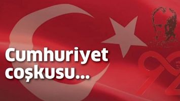 CUMHURİYET COŞKUSU...