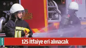 125 İTFAİYE ERİ ALINACAK