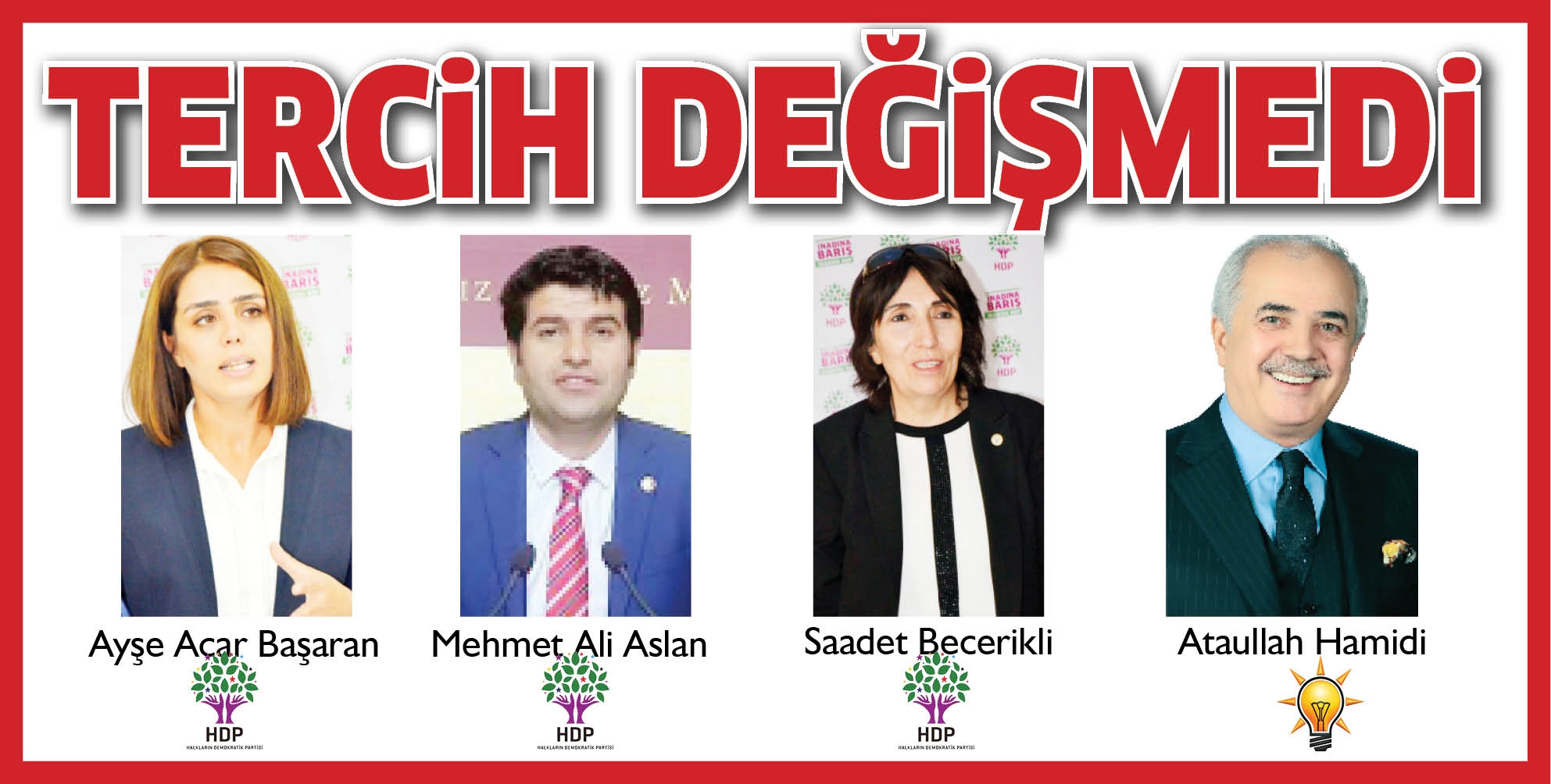 SE&Ccedil;MENİN TERCİHİ DEĞİŞMEDİ