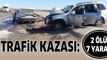 TRAFİK KAZASI: 2 &Ouml;L&Uuml;, 7 YARALI