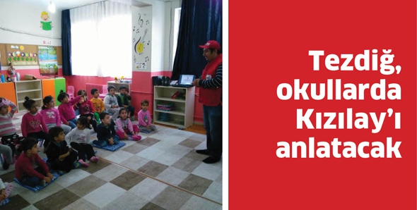 TEZDİĞ, OKULLARDA KIZILAY&rsquo;I ANLATACAK