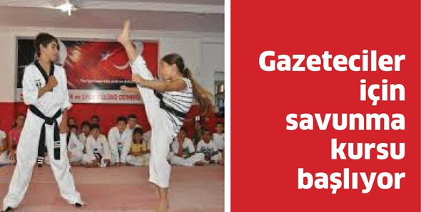 GAZETECİLER İ&Ccedil;İN SAVUNMA KURSU BAŞLIYOR
