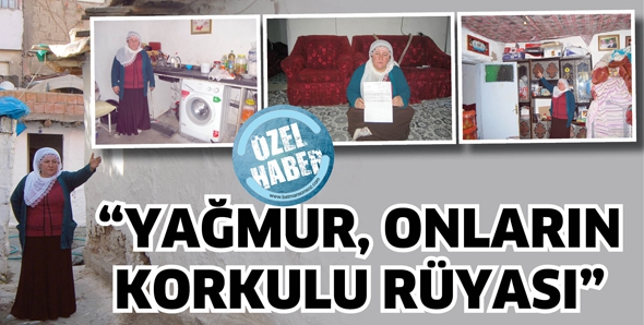 &ldquo;YAĞMUR, ONLARIN KORKULU R&Uuml;YASI&rdquo;