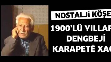 1900&rsquo;L&Uuml; YILLARIN DENGBEJİ KARAPET&Ecirc; XACO