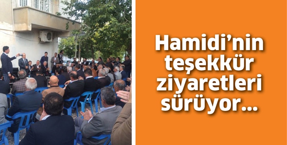HAMİDİ&rsquo;NİN TEŞEKK&Uuml;R ZİYARETLERİ S&Uuml;R&Uuml;YOR