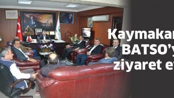 KAYMAKAM, BATSO&rsquo;YU ZİYARET ETTİ
