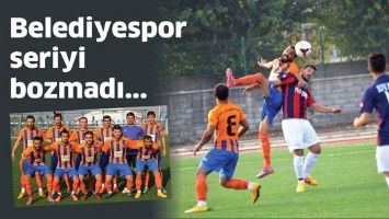 BELEDİYESPOR SERİYİ BOZMADI