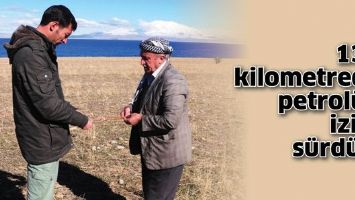 130 KİLOMETREDE PETROL&Uuml;N İZİNİ S&Uuml;RD&Uuml;