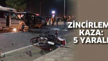 ZİNCİRLEME KAZA: 5 YARALI
