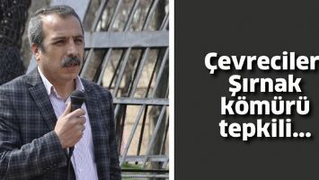&Ccedil;EVRECİLER, ŞIRNAK K&Ouml;M&Uuml;R&Uuml; TEPKİLİ