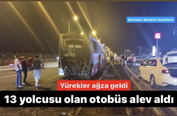 13 yolcusu olan otob&uuml;s alev aldı