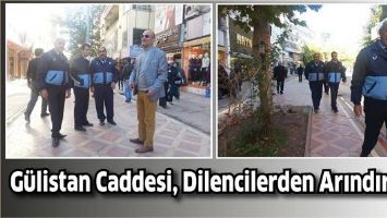 G&Uuml;LİSTAN CADDESİ, DİLENCİLERDEN ARINDIRILDI