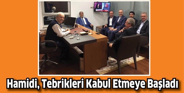 HAMİDİ, TEBRİKLERİ KABUL ETMEYE BAŞLADI
