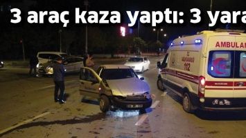 3 ARA&Ccedil; KAZA YAPTI: 3 YARALI