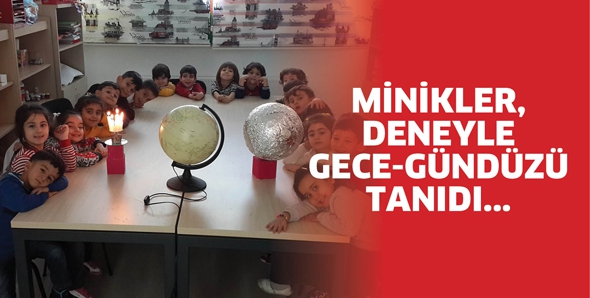 MİNİKLER, DENEYLE GECE-G&Uuml;ND&Uuml;Z&Uuml; TANIDI