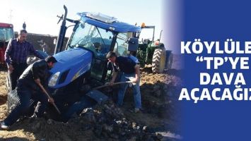 K&Ouml;YL&Uuml;LER &ldquo;TP&rsquo;YE DAVA A&Ccedil;ACAĞIZ&rdquo;