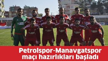 MANAVGATSPOR MA&Ccedil;I HAZIRLIKLARI BAŞLADI