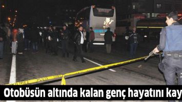 OTOB&Uuml;S&Uuml;N ALTINDA KALAN GEN&Ccedil; HAYATINI KAYBETTİ