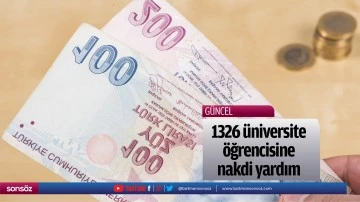 1326 &uuml;niversite &ouml;ğrencisine nakdi yardım