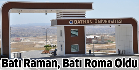 BATI RAMAN, BATI ROMA OLDU