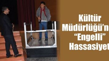 K&Uuml;LT&Uuml;R M&Uuml;D&Uuml;RL&Uuml;Ğ&Uuml;&rsquo;NDE &ldquo;ENGELLİ&rdquo; HASSASİYETİ