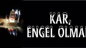 KAR, ENGEL OLMADI