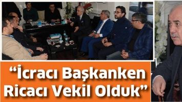 HAMİDİ &ldquo;İCRACI BAŞKANKEN RİCACI VEKİL OLDUK&rdquo;