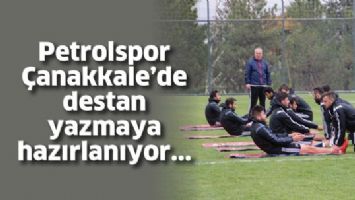 &Ccedil;ANAKKALE&rsquo;DE DESTAN YAZMAYA HAZIRLANIYORLAR...