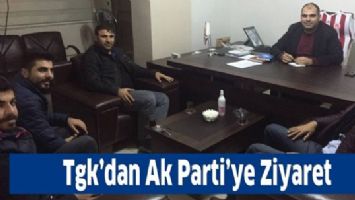 TGK&rsquo;DAN AK PARTİ&rsquo;YE ZİYARET