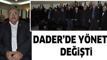 DADER&rsquo;DE Y&Ouml;NETİM DEĞİŞTİ