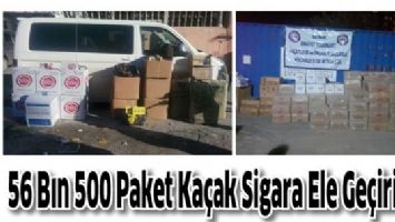 56 BIN 500 PAKET KA&Ccedil;AK SİGARA ELE GE&Ccedil;İRİLDİ