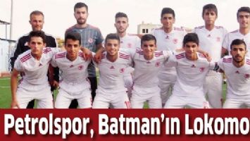 PETROLSPOR, BATMAN&rsquo;IN LOKOMOTİFİ