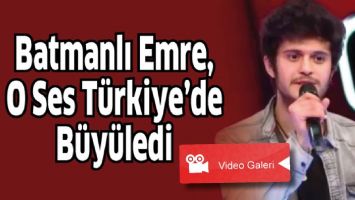 BATMANLI EMRE, O SES T&Uuml;RKİYE&rsquo;DE B&Uuml;Y&Uuml;LEDİ