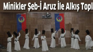 MİNİKLER ŞEB-İ ARUZ İLE ALKIŞ TOPLADI