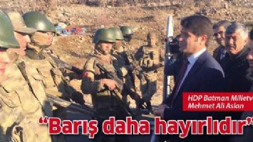 &ldquo;BARIŞ DAHA HAYIRLIDIR&rdquo;